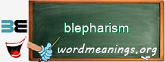 WordMeaning blackboard for blepharism